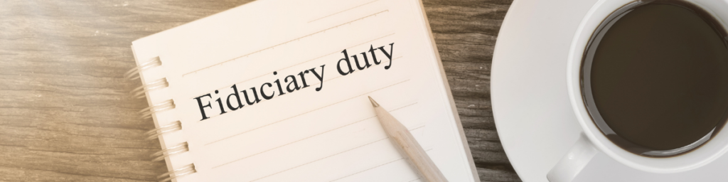 fiduciary duty business ethics in a sentence