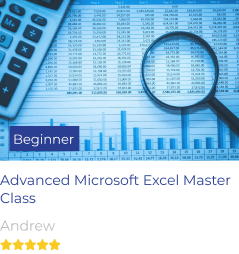 Advanced Microsoft Excel Master Class