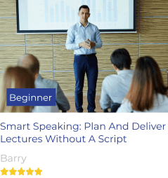 Smart Speaking: Plan And Deliver Lectures Without A Script