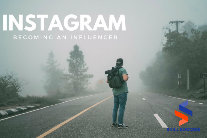 How To Become An Instagram Influencer