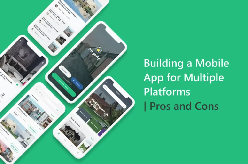 Photo of Mobile Phones with Title Building Mobile App for Multiple Platforms Pros and Cons