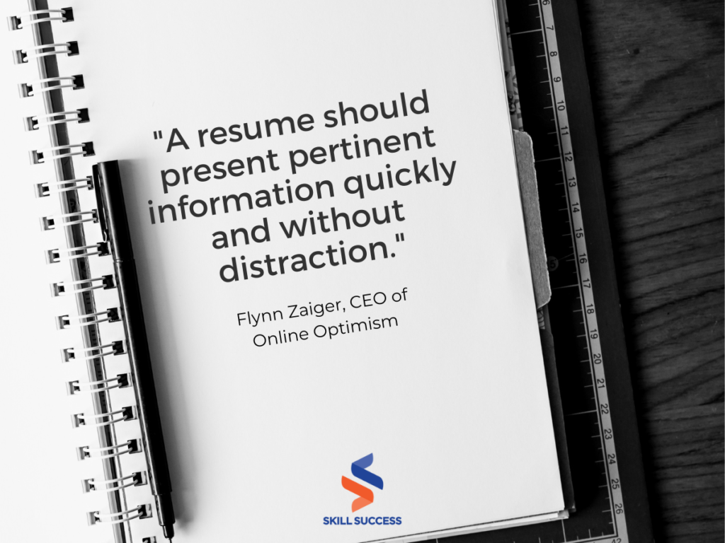 Expert advice text: A resume should present pertinent information quickly and without distraction.