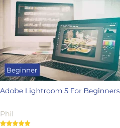 Adobe Lightroom 5 For Beginners