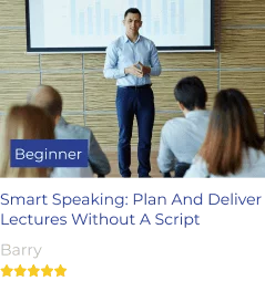 Smart Speaking: Plan And Deliver Lectures Without A Script