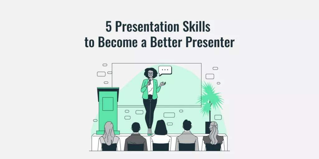 Presentation Skills to Become a Presenter
