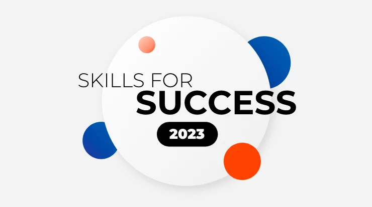 Top Skills 2023 Skills for Success